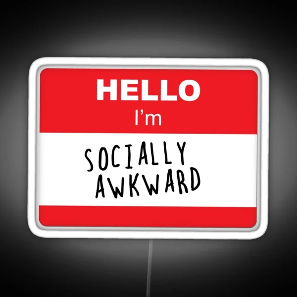 Hello I M Socially Awkward RGB Neon Sign