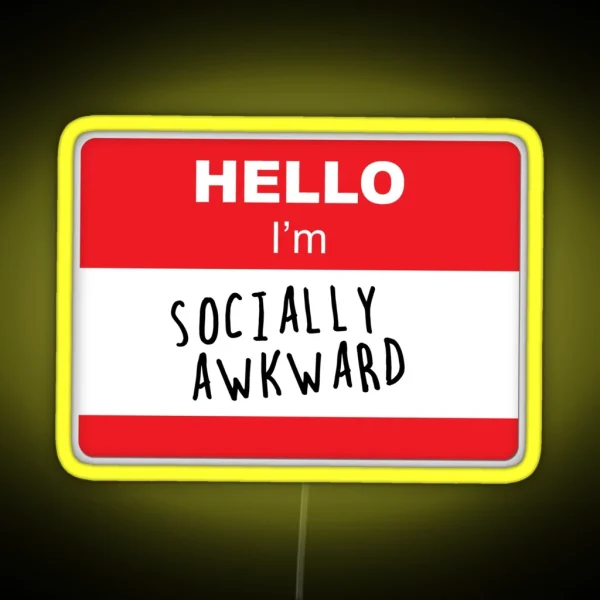 Hello I M Socially Awkward RGB Neon Sign