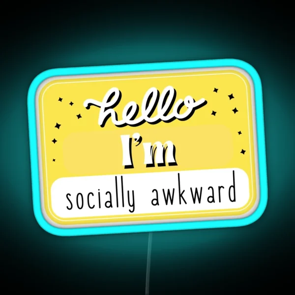 Hello I M Socially Awkward RGB Neon Sign