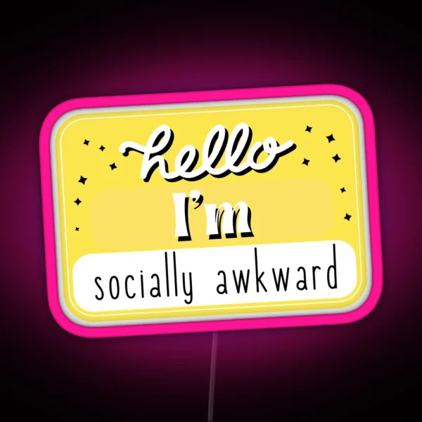 Hello I M Socially Awkward RGB Neon Sign