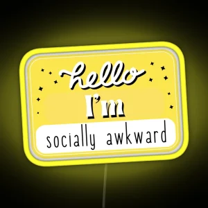 Hello I M Socially Awkward RGB Neon Sign