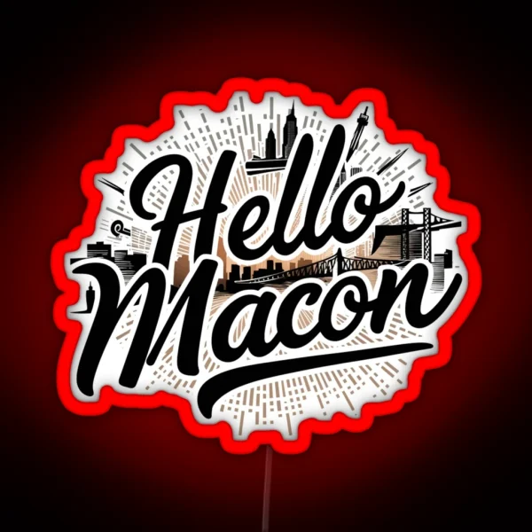 Hello Macon RGB Neon Sign