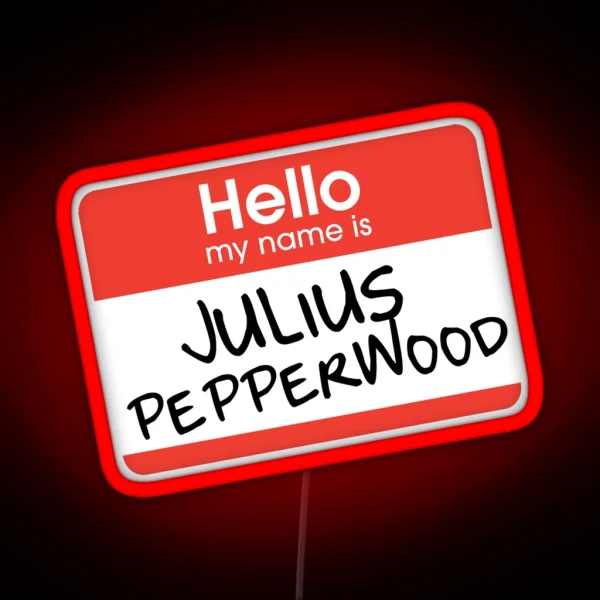 Hello My Name Is Julius Pepperwood New Girl RGB Neon Sign