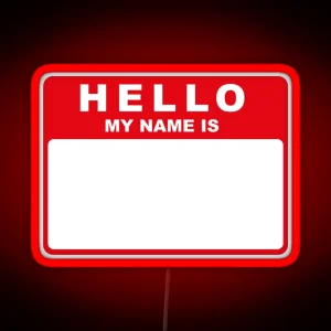 Hello My Name Is Red RGB Neon Sign