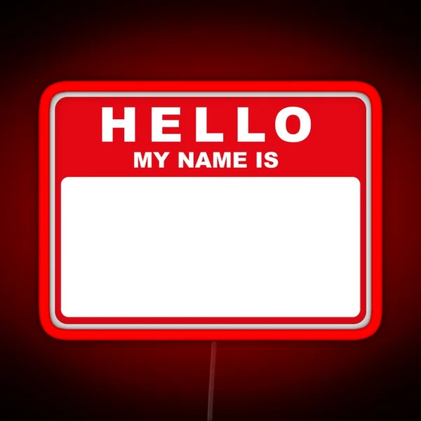 Hello My Name Is Red RGB Neon Sign