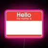 Hello My Name Is RGB Neon Sign - Image 6