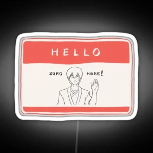 Hello Zuko Here Name Tag RGB Neon Sign