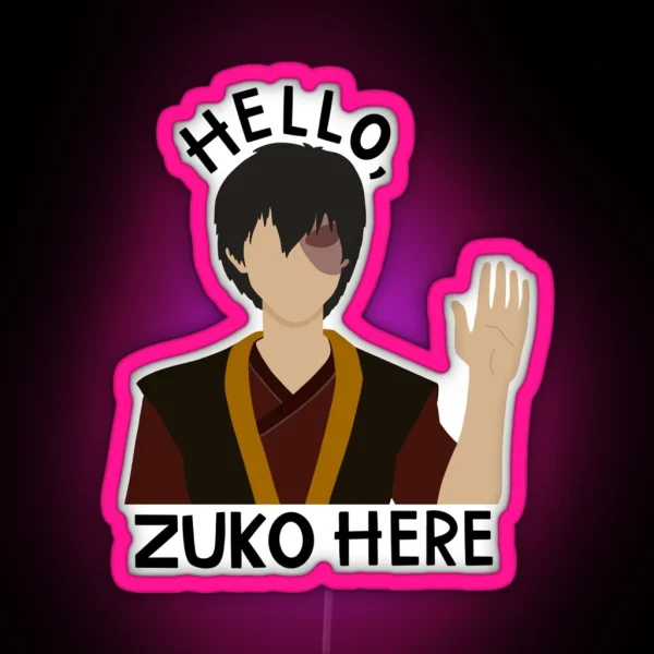 Hello Zuko Here RGB Neon Sign