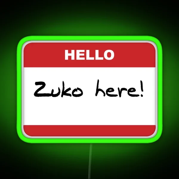 Hello Zuko Here RGB Neon Sign