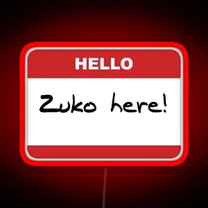 Hello Zuko Here RGB Neon Sign