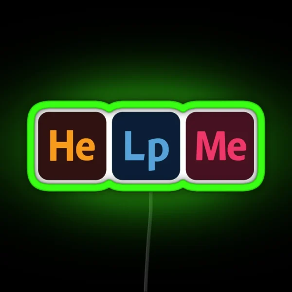 Help Me RGB Neon Sign
