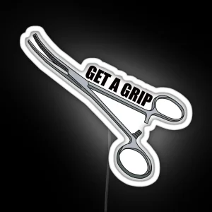 Hemostats Get A Grip RGB Neon Sign