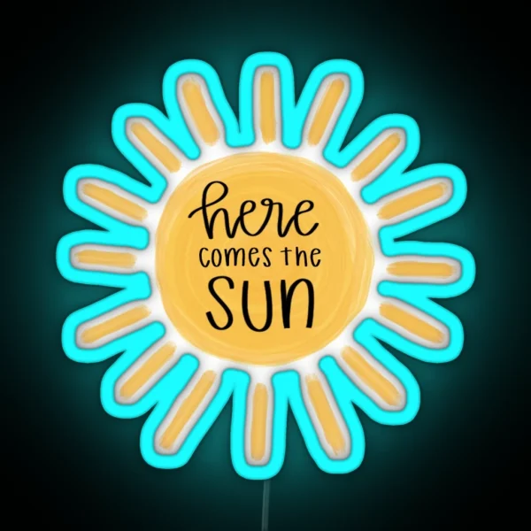Here Comes The Sun RGB Neon Sign