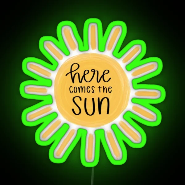 Here Comes The Sun RGB Neon Sign
