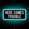 Here Comes Trouble Cool Motorcycle Or Funny Helmet Led And Bikers Gifts RGB Neon Sign - Image 2