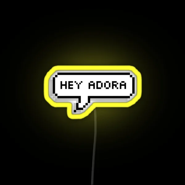 Hey Adora RGB Neon Sign