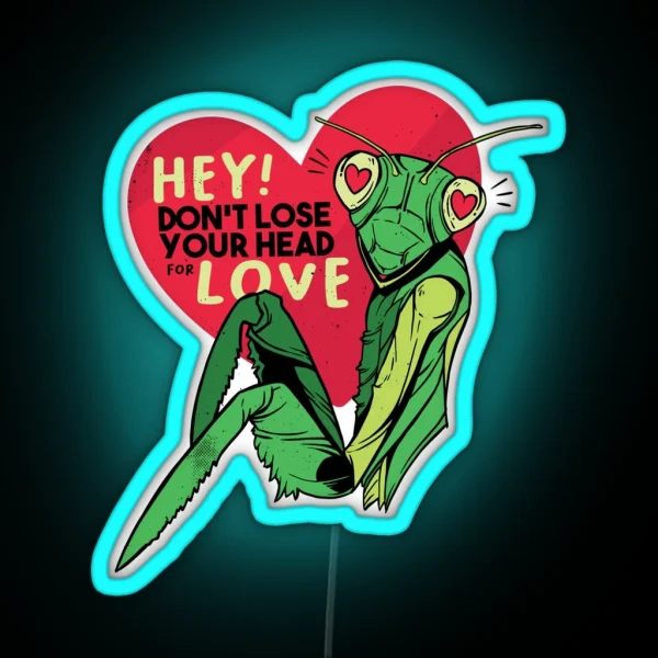HEY Don T Lose Your Head For Love Praying RGB Neon Sign