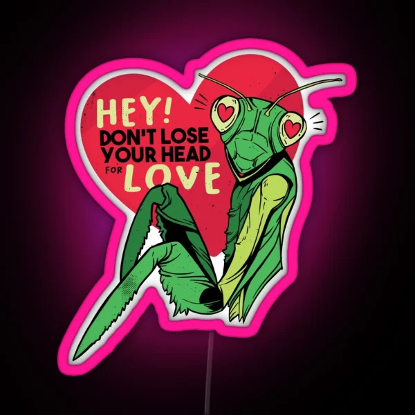 HEY Don T Lose Your Head For Love Praying RGB Neon Sign