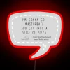 Hey I Was Gonna Eat That RGB Neon Sign - Image 2