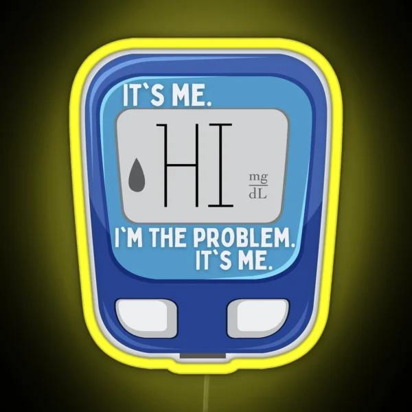 Hi It S Me I M The Problem It S Me RGB Neon Sign