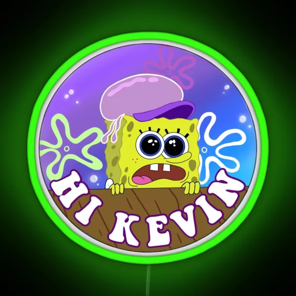 Hi Kevin Spongebob RGB Neon Sign