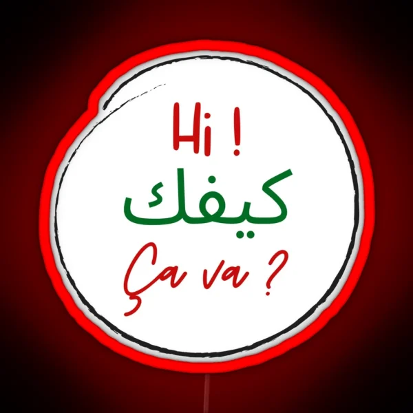 Hi Kifak Ca Va Lebanese Dialect RGB Neon Sign