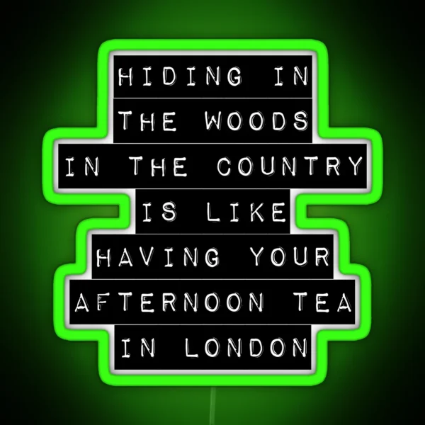 Hiding In The Woods Label RGB Neon Sign