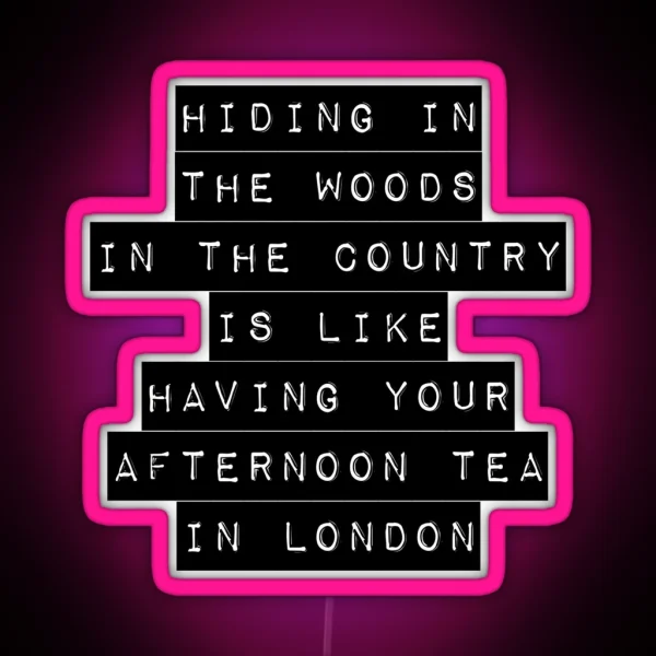Hiding In The Woods Label RGB Neon Sign