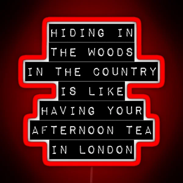 Hiding In The Woods Label RGB Neon Sign