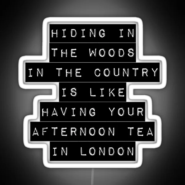 Hiding In The Woods Label RGB Neon Sign