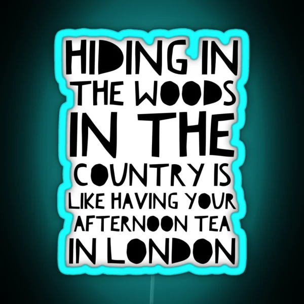 Hiding In The Woods Original RGB Neon Sign