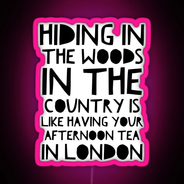 Hiding In The Woods Original RGB Neon Sign