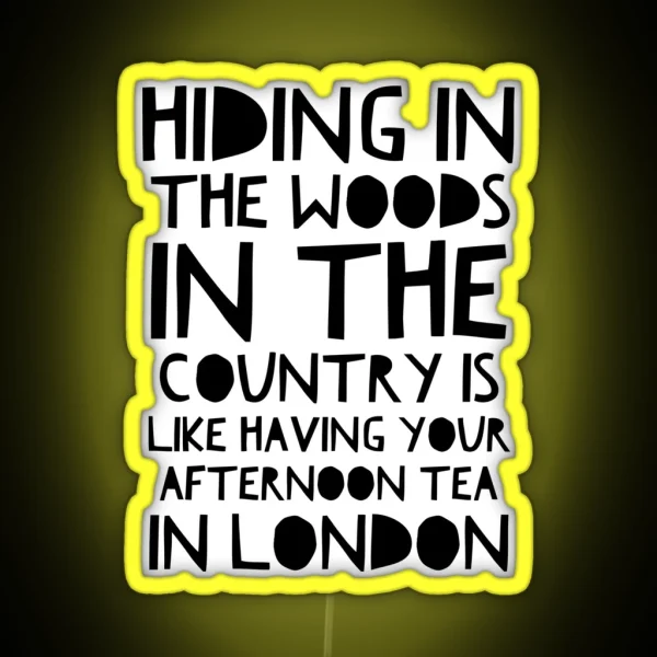 Hiding In The Woods Original RGB Neon Sign