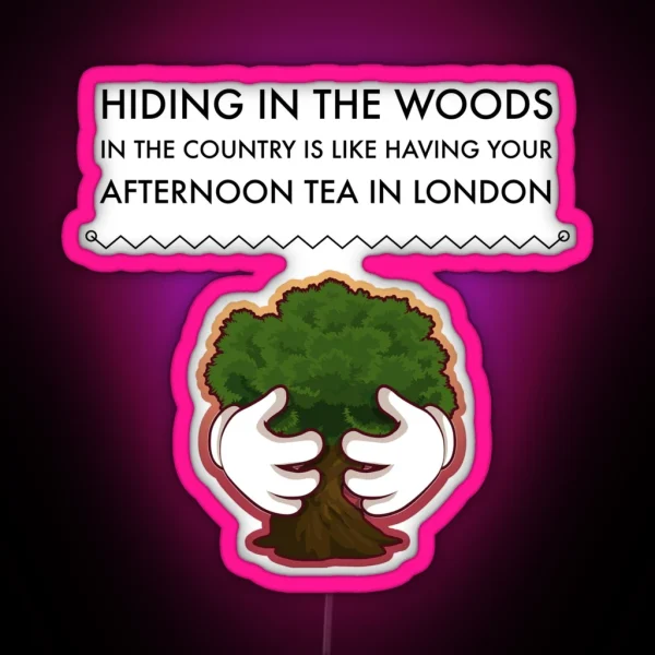 Hiding In The Woods RGB Neon Sign