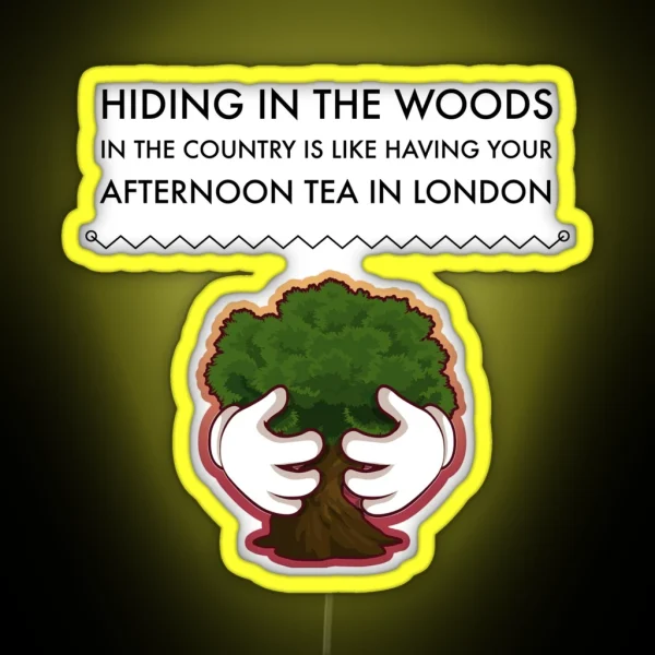 Hiding In The Woods RGB Neon Sign
