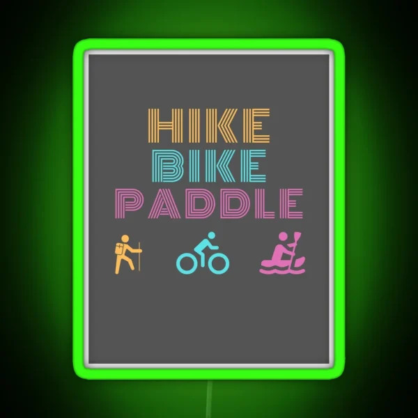 Hike Bike Paddle RGB Neon Sign