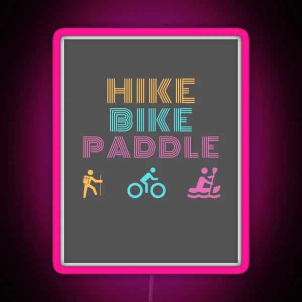 Hike Bike Paddle RGB Neon Sign