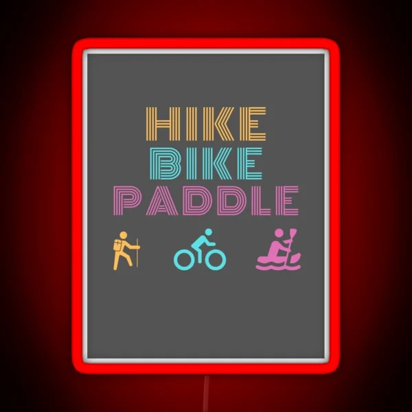 Hike Bike Paddle RGB Neon Sign