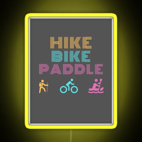 Hike Bike Paddle RGB Neon Sign