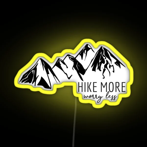 Hike More Worry Less RGB Neon Sign