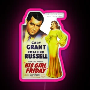 His Girl Friday Poster Cary Grant RGB Neon Sign