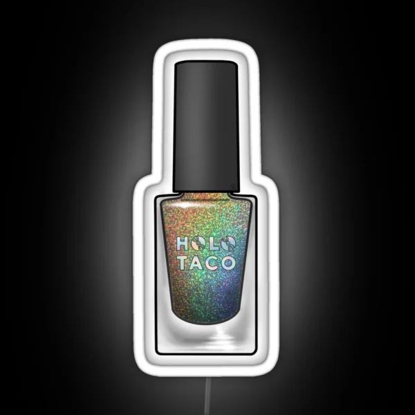 Holo Taco Nail Polish RGB Neon Sign