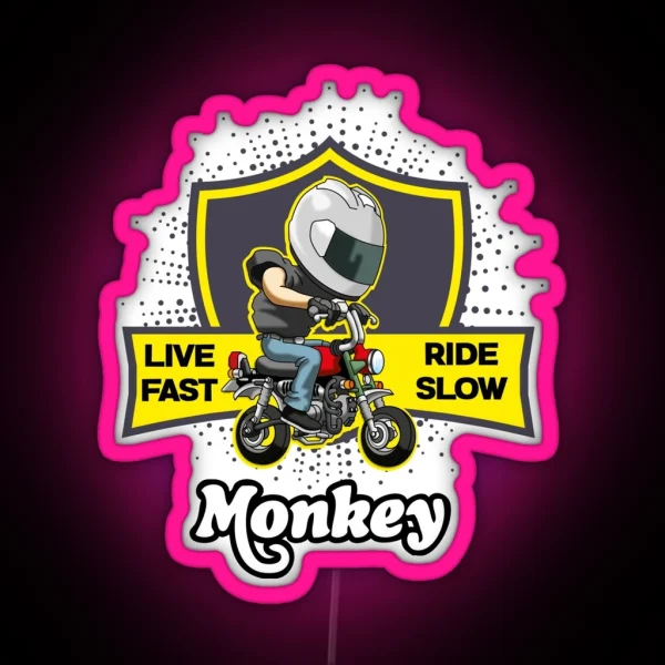 HONDA MONKEY LIVE FAST RIDE SLOW NEW 2022 DESIGN RGB Neon Sign