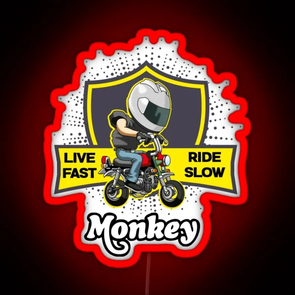 HONDA MONKEY LIVE FAST RIDE SLOW NEW 2022 DESIGN RGB Neon Sign