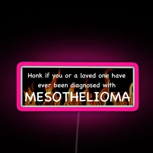 Honk For Mesothelioma RGB Neon Sign