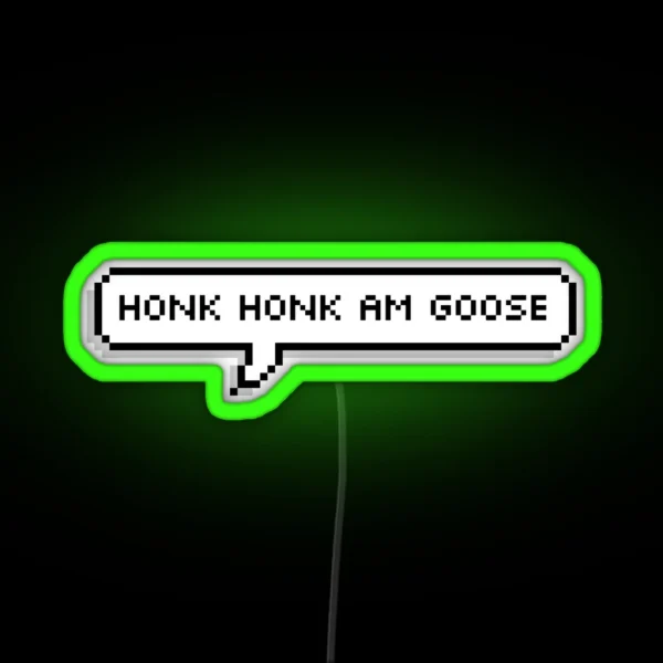 Honk Honk Am Goose RGB Neon Sign