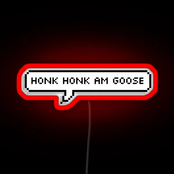 Honk Honk Am Goose RGB Neon Sign