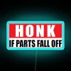 Honk If Parts Fall Off Cool Funny Car Bumper Motorcycle Or Helmet Led RGB Neon Sign - Image 2