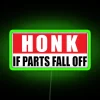 Honk If Parts Fall Off Cool Funny Car Bumper Motorcycle Or Helmet Led RGB Neon Sign - Image 3