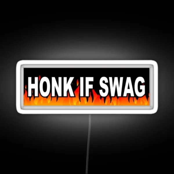 Honk If Swag RGB Neon Sign